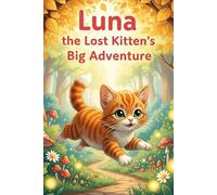 "Luna the Lost Kitten’s Big Adventure": "Luna the Lost Kitten’s Big Adventure" is a sweet and engaging title perfect for a children's storybook.