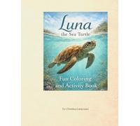 Luna the Sea Turtle: Fun Coloring & Activity Book