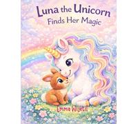 Luna The Unicorn Finds Her Magic