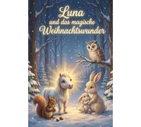 Luna und das magische Weihnachtswunder