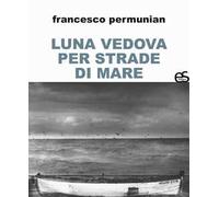 Luna vedova per strade di mare