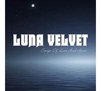 LUNA VELVET - SONGS OF LOVE & HURT