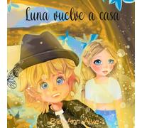 Luna vuelve a casa: 7