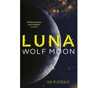 Luna: Wolf Moon-McDonald, Ian-Copertina flessibile