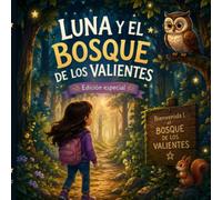 LUNA Y EL BOSQUE DE LOS VALIENTES