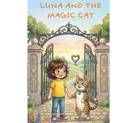Luna y el gato mágico: Luna and the magic cat