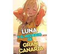 Luna y el Misterio de Gran Canaria