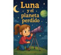 LUNA Y EL PLANETA PERDIDO