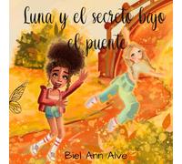 Luna y el secreto bajo el puente: 2