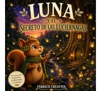 Luna y el Secreto de las Luciérnagas