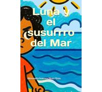 Luna y el susurrro del Mar