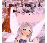 Luna y la magia de una amiga: 1