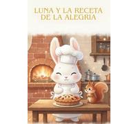 LUNA Y LA RECETA DE LA ALEGRIA