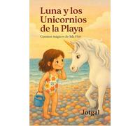 Luna: y los unicornios de la playa