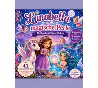 Lunabella und die magische Perle: Malbuch mit Geschichte