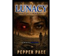 Lunacy: The Elemental Series: Book 2