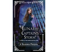 Lunae and the Captain's Storm: A Seasoria Prequel: A Retelling of The Fish and the Ring