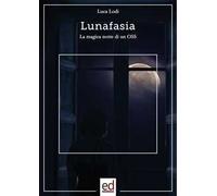 Lunafasia. La magica notte di un OSS