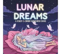 Lunar Dreams - A Fairy & Night Coloring Book: A Magical Coloring Journey of Fairies, Moonlit Castles, and Enchanted Nights for Adults