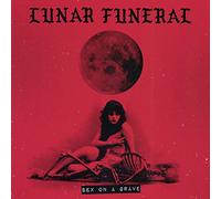 Lunar Funeral - Sex On A Grave