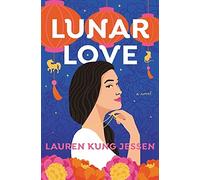 Lauren Kung Jessen Lunar Love (Tascabile)
