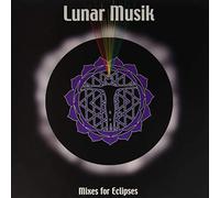 LUNAR MUSIK - MIXES FOR THE ECLIPSES