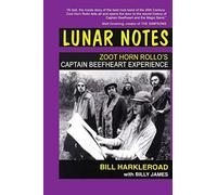 Bill Harkleroad B Lunar Notes - Zoot Horn Rollo's Captain Beefheart (Tascabile)