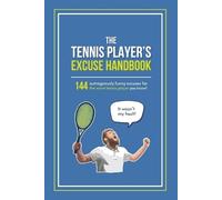Lunar Press The Tennis Player's Excuse Handbook (Tascabile)