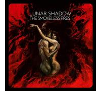 Lunar Shadow - The Smokeless Fires