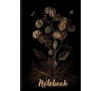 Lunaria Botanical Notebook: Lined Notebook with Elegant Black Botanical Cover, Golden Seed Pods and Dark Vintage Nature Design for Writing, Notes and Journaling