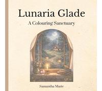 Lunaria Glade: A Colouring Sanctuary