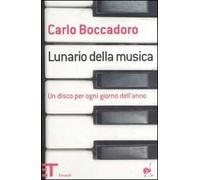 Lunario della musica. Un disco per ogni giorno dell'anno