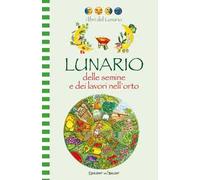 Lunario delle semine e dei lavori nell'orto