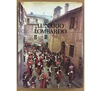 LUNARIO LOMBARDO. IL MONDO POPOLARE IN LOMBARDIA.