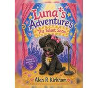 Luna's Adventures: The Talent Show