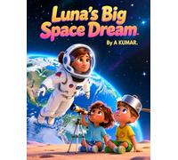 Luna's Big Space Dream