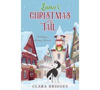 Luna's Christmas Tail: A Husky's Holiday Miracle