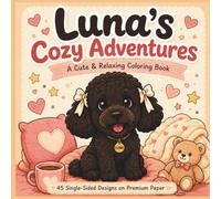 Luna's Cozy Adventures: a cute and relaxing coloring book