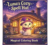 Luna's Cozy Spell Hut: Magical Cat Coloring Book for Children