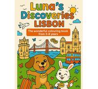 Luna's Discoveries - Lisbon: The wonderful coloring book from ages 3-8
