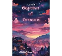 Luna's Garden of Dreams