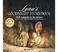 Luna's Goodnight Storybook with Animals in the Desert: A Personalized Bedtime Book for Luna | Plus: 20 Calming, Screen-Free Sleep Ideas