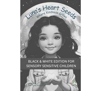 Luna's Heart Seeds B&W: Where Kindness Grows