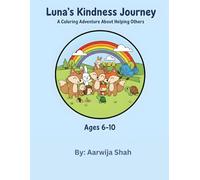 Luna's Kindness Journey: A Coloring Adventure About Helping Others: A Coloring Adventure About Helping Others