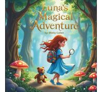 Luna's Magical Adventure: from Luna's Adventure Series