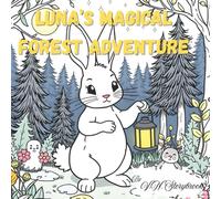 Luna's Magical Forest Adventure: Cute Bunny Coloring Book