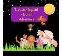 Luna's Magical Moonlit Adventure