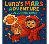 Luna's Mars Adventure: Colouring Book
