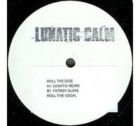 Lunatic Calm / Roll The Dice