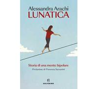 Lunatica. Nuova ediz.